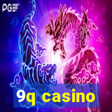 9q casino